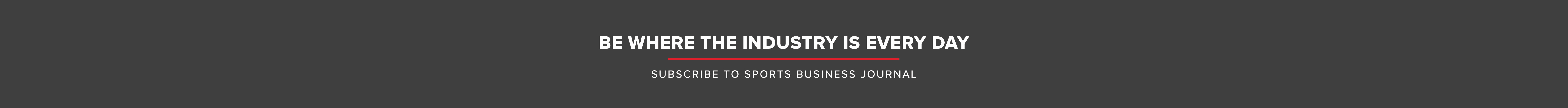 Be where the industry is every day, Subscribe to SBJ